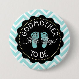 Godmor som ska vara teal Chevron Baby Shower-knapp Knapp