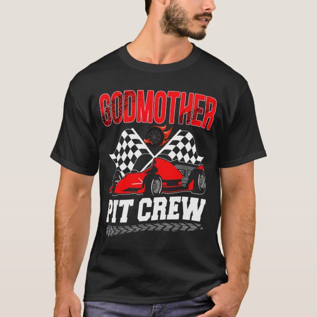 Godmother T Crew Racing Family Race Car Birthday B Shirt (Framsida)