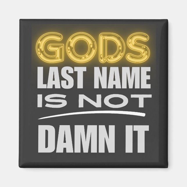 Gods efternamn Lusj Believer Magnet (Framsidan)