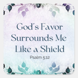 Gods favorit omger mig som en sköld fyrkantigt klistermärke