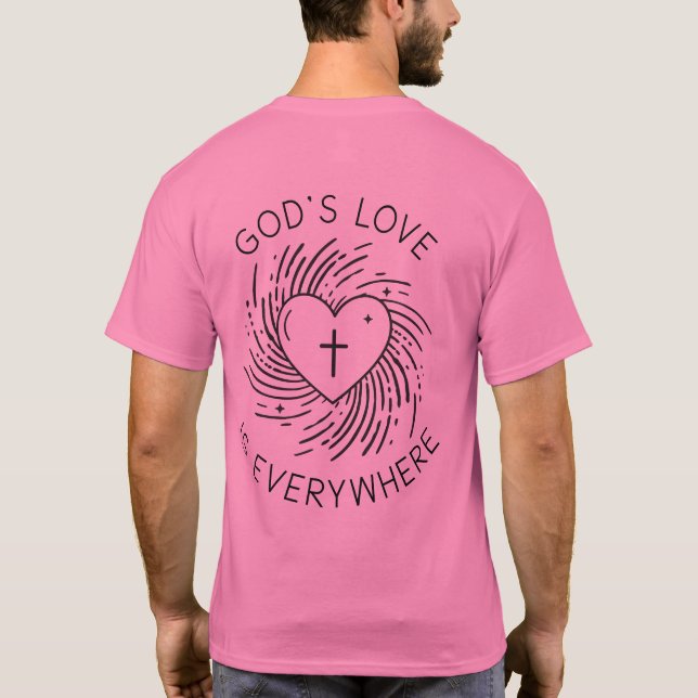 GOD'S KÄRLEK ÄR ÖVERALLT. T SHIRT (Baksida)