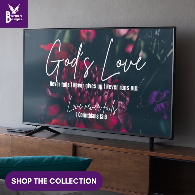 GOD'S KÄRLEK MISSLYCKAS ALDRIG Christian Ram Art f Poster (Christian God's Love Never Fails wall art for display TV with dark floral bouquet and Bible text)