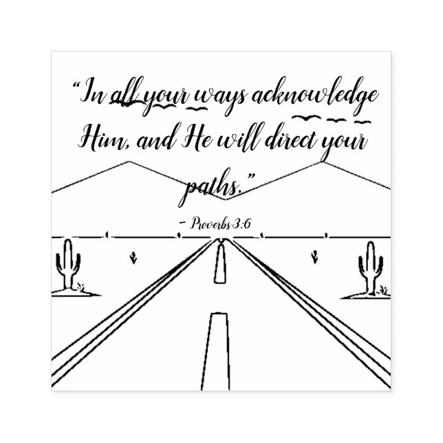 Gods löfte om allt du behöver - Proverbs 3:6 Stämpel (Tryck)
