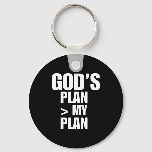 Gods Plan Greater Than My Plan  Nyckelring (Framsida)