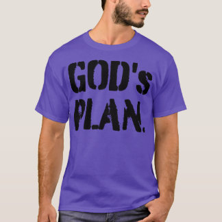 Gods-plan T Shirt