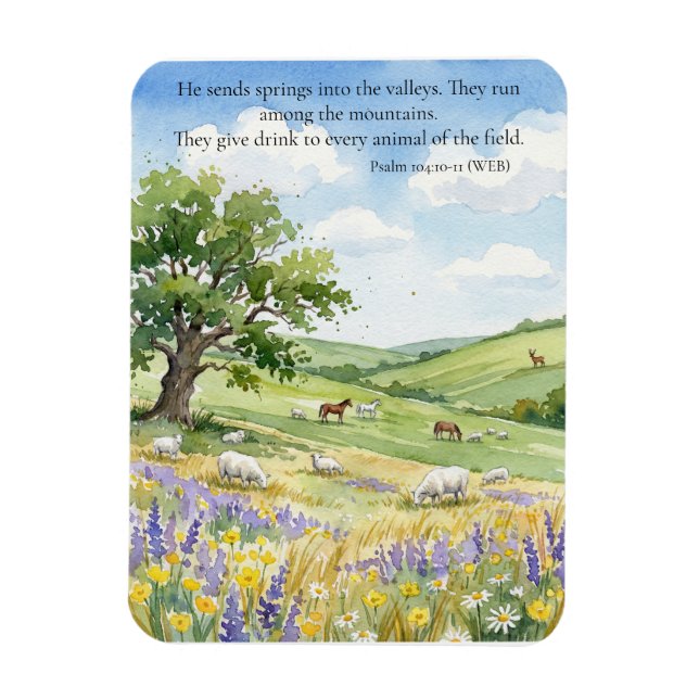 God's Provision: Psalm 104:10-11  Magnet (Vertikal)