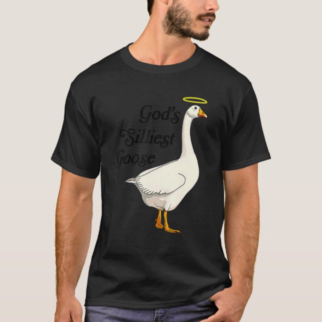 God's Silliest Goose Funny Duck Lovers_1 T Shirt (Framsida)