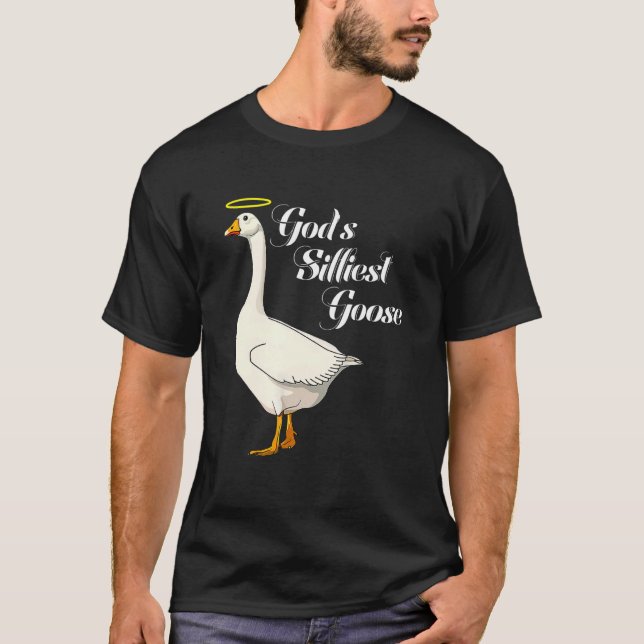 God's Silliest Goose Funny Duck Lovers_3 T Shirt (Framsida)