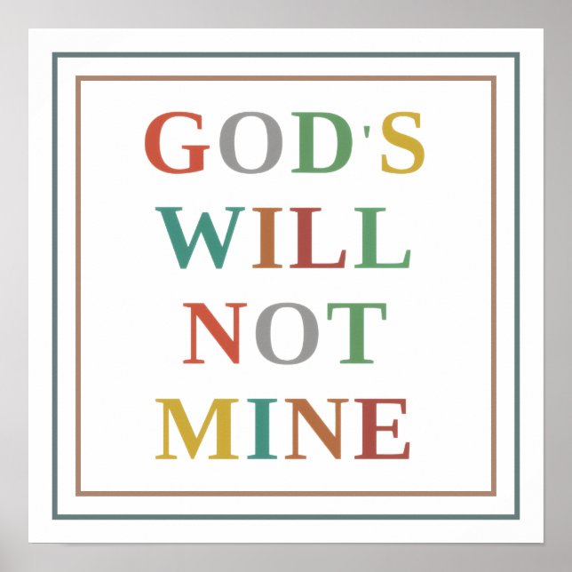 Gods Will Not Mine Colorful Modern Christian Poster (Framsidan)