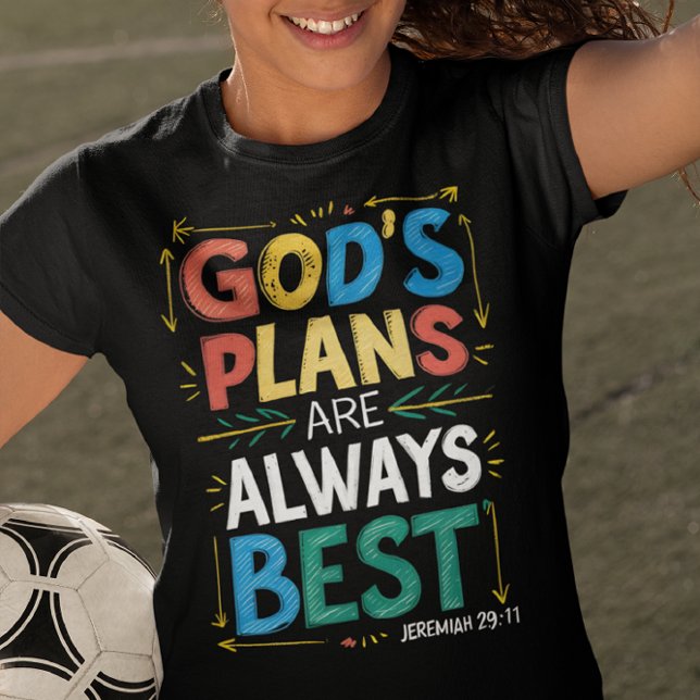 Godsdesignplaner är alltid de bästa t shirt (Skapare uppladdad)