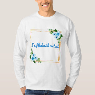 Godtyckliga bekräftelser på morgonen t shirt