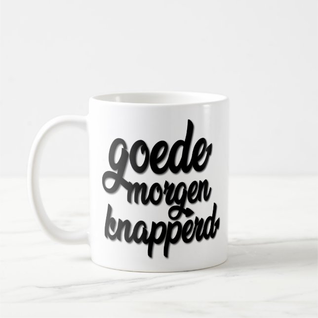 Goede Morgen Knapperd "stiliga Goodmorning ", Kaffemugg (Vänster)