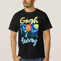 Gogh Away, Vincent Van Gogh Away