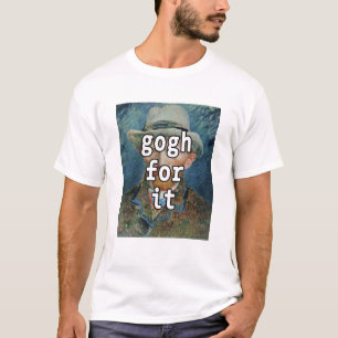 Gogh för det är roligt Vincent Van Gogh Meme T Shirt
