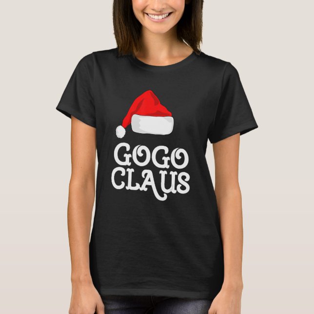Gogo Claus jul Hat Family Pj Matching Group T Shirt (Framsida)