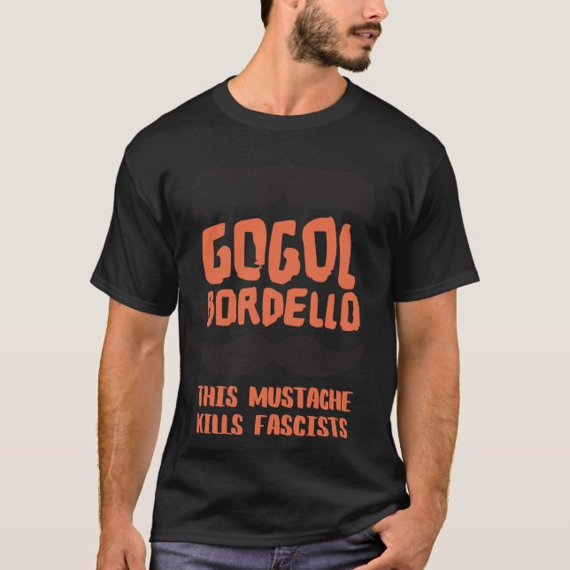 gogol bordello this mustache kills fascists Classi T Shirt (Framsida)