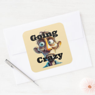 Going Crazy Sticker Fyrkantigt Klistermärke