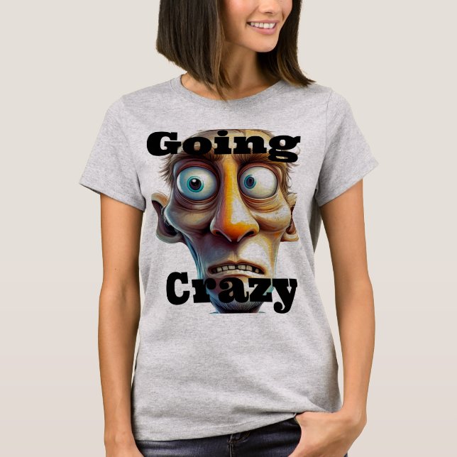 Going Crazy T-Shirt (Framsida)