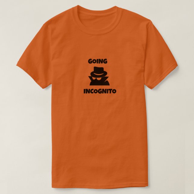 GOING INCOGNITO T SHIRT (Design framsida)