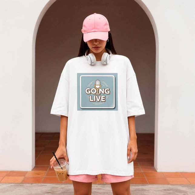 Going Live - Content Creator T Shirt (Skapare uppladdad)
