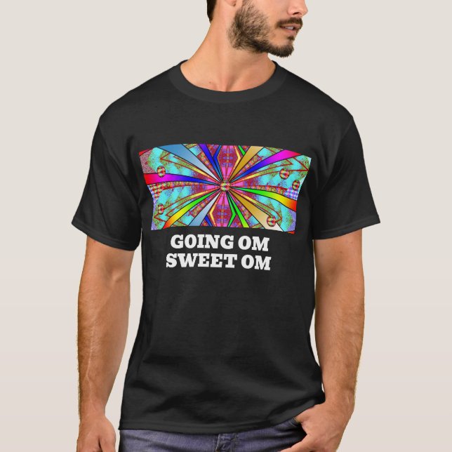 GOING OM SVEET OM T SHIRT (Framsida)