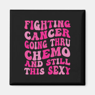 Going Thru Chemo Inspirational Breast Cancer Medve Magnet