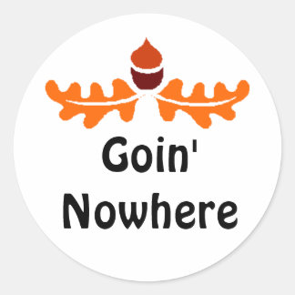 Goin'Nowhere Runt Klistermärke