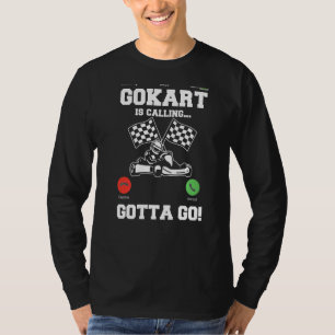 Gokart anropar Kart Driver Go Kart Lap Tävling Tra T Shirt