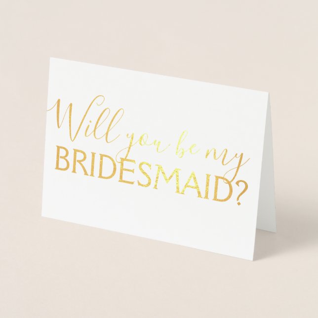 Gold Foil Script, blir du min Bridesmaid? Folierat Kort (Framsida)