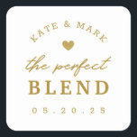 Gold Heart The Perfect Blend Wedding Favor Fyrkantigt Klistermärke<br><div class="desc">Wedding favor stickers and labels featuring modern "The Perfect Blend" design with a gold heart. Personalized with couple's name and wedding date.</div>