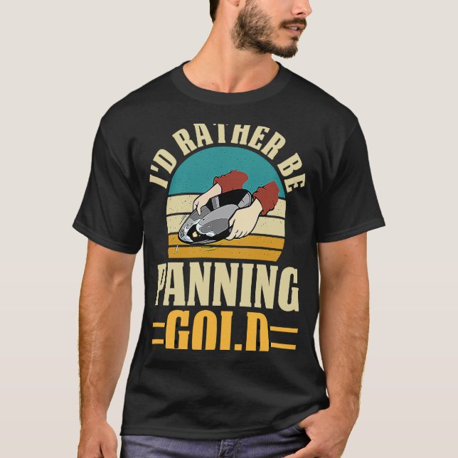 Gold Prospector  Gold Miner Digger Treasure Huntin T Shirt (Framsida)