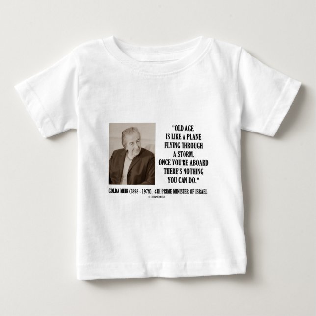 Golda Meir Gamle Age Inget du kan göra (Humor) Tee Shirt (Framsida)