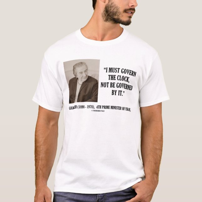 Golda Meir måste jag reglera ta tid Tee Shirt (Framsida)