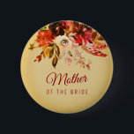 Golden Autumn Splendor Blommigt Budens mamma Knapp<br><div class="desc">Vattenfärgsfärgad blommigt inslag på vacker höst färger,  placerad över en gyllene rik,  blåstad elfenbensduk,  avslutat med burgundröd kalligrafi i elegant,  komplementär typsnitt.</div>