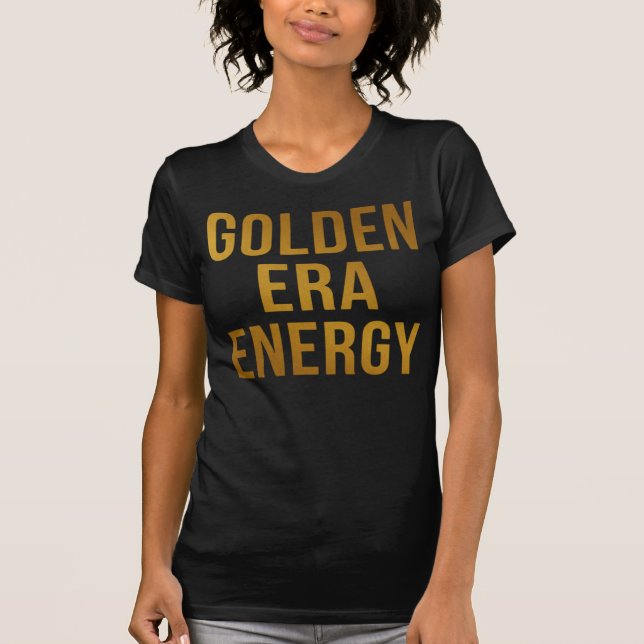Golden Era Energy – High Frequency Confidence T Shirt (Framsida)