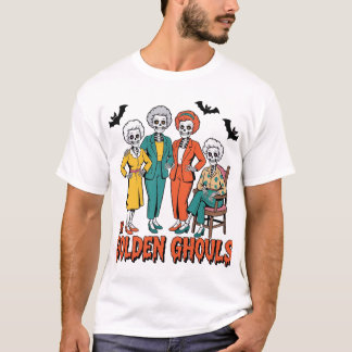 Golden Ghouls Girls - Funny Halloween Parody T Shirt