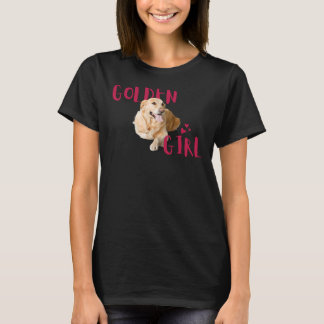 Golden Girl Golden Retriever T Shirt