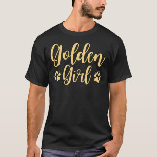 Golden Girl Golden Retriever T Shirt