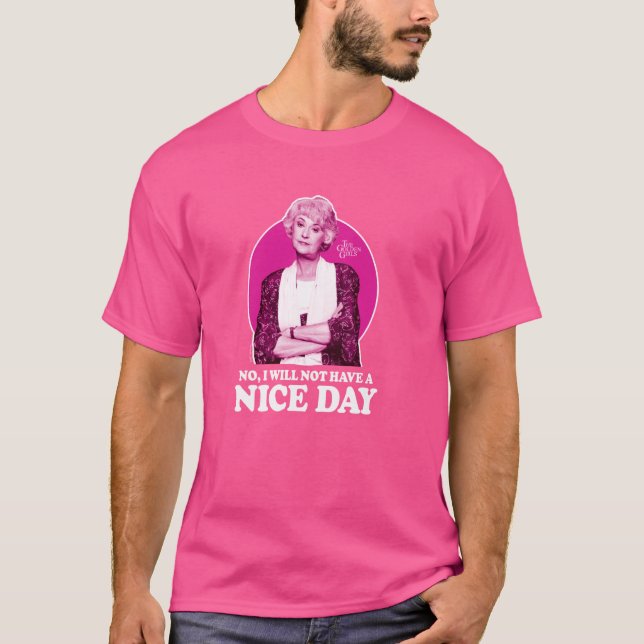 Golden Girls - Dorothy - Nej, jag kommer inte att  T Shirt (Framsida)