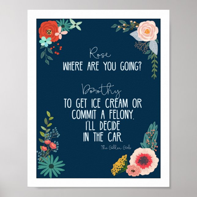 Golden Girls Quote-Dorothy Zbornack Poster (Framsidan)