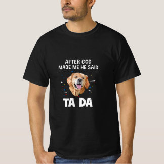 Golden Labrador Retriever efter att Gud gjort mig T Shirt