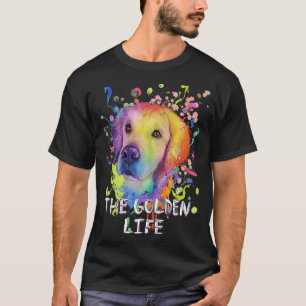 Golden Life Humor Puppy Golden Retr T Shirt