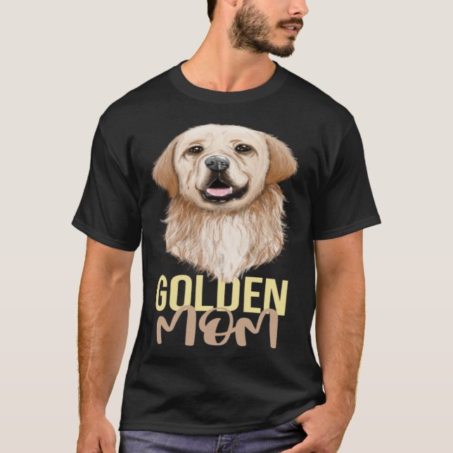 Golden Mom Golden Retriever Goldie Dog T Shirt (Framsida)