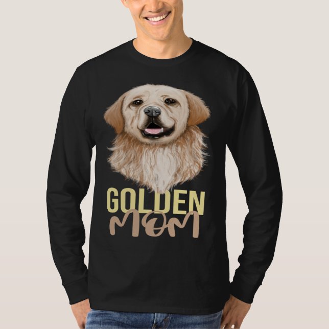 Golden Mom Golden Retriever Goldie Dog T Shirt (Framsida)