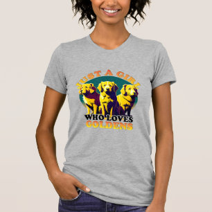 Golden Retriever, bara en flicka som Kärlek Golden T Shirt