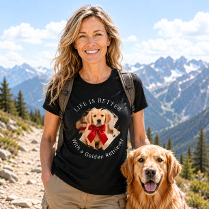Golden Retriever Foto Livet är bättre kvinnor svar T Shirt