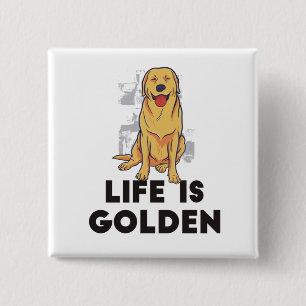 Golden Retriever Hund - Livet är gyllene Knapp