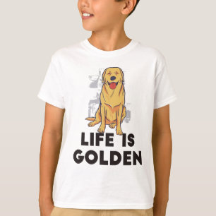 Golden Retriever Hund - Livet Är Gyllene T Shirt