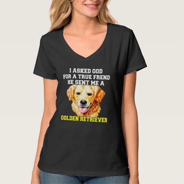 Golden Retriever Hundägare I bad om en sann vän T Shirt (Framsida)