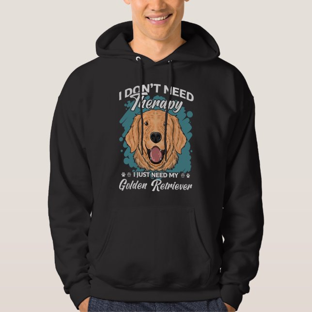 Golden Retriever I Need Therapy Funny säger I Hoodie (Framsida)